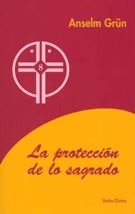 LA PROTECCION DE LO SAGRADO 8